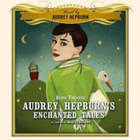 Audrey Hepburn's Enchanted Tales 1931056536 Book Cover