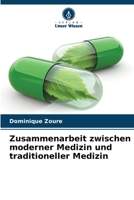 Zusammenarbeit zwischen moderner Medizin und traditioneller Medizin (German Edition) 6209544819 Book Cover
