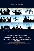CARACTERISTIQUES DES ENTREPRENEURS ET FACTEURS DE PERENNITE DES ENTREPRISES CREEES: UNE ETUDE AUPRES DES PROMOTEURS DES PME (French Edition) B0H7K521MY Book Cover