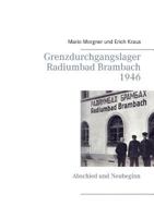 Grenzdurchgangslager Radiumbad Brambach 1946: Abschied und Neubeginn 3739243872 Book Cover