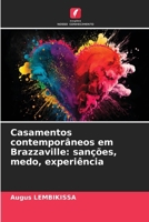 Casamentos contemporâneos em Brazzaville: sanções, medo, experiência (Portuguese Edition) 6630158229 Book Cover
