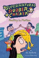 Poultry in Motion (Supernatural Rubber Chicken) 0786950137 Book Cover
