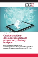 Capitalizacion y Desincorporacion de Propiedad 3659051411 Book Cover