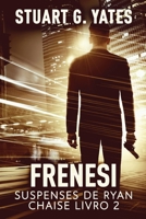 Frenesi (Suspenses de Ryan Chaise) 4824176735 Book Cover