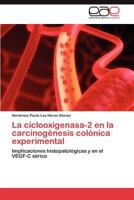 La Ciclooxigenasa-2 En La Carcinogenesis Colonica Experimental 3848470098 Book Cover