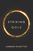 Striking Gold 1641372168 Book Cover