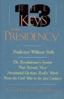 Thirteen Keys to the Presidency 0819187518 Book Cover