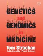 Genetics and Genomics in Medicine 0815344805 Book Cover