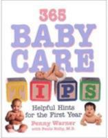 365 Baby Care Tips: Everything You Need to Know About Caring for Your Baby in the First Year of Life 0743236920 Book Cover