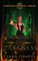 Middle of Darkness: A Demons Versus Witches Story B0B1BXRD39 Book Cover