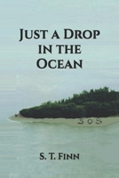 Just a Drop in the Ocean: A Young Adult Survival Story B0DQD1NWQ1 Book Cover