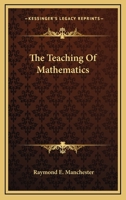 The Teaching of Mathematics 1430476044 Book Cover