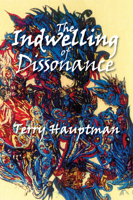 The Indwelling of Dissonance 1682010597 Book Cover