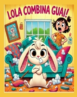 Lola la coniglietta dispettosa (Italian Edition) B0F2N8VVV3 Book Cover
