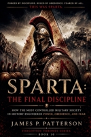Sparta the Final Discipline (Forgotten Thrones) B0H333RS83 Book Cover