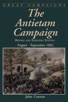 The Antietam Campaign: August-September 1862 (Great Campaigns) 0938289918 Book Cover