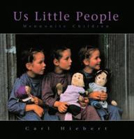 Us Little People: Mennonite Children 1550463950 Book Cover