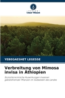 Verbreitung von Mimosa invisa in Äthiopien: Sozioökonomische Auswirkungen invasiver gebietsfremder Pflanzen im Südwesten des Landes 620340036X Book Cover