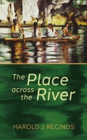 The Place across the River B0CTB1NS6D Book Cover
