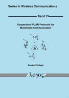 Cooperative Wlan Protocols for Multimedia Communication 3832527745 Book Cover