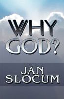 Why God? Why Me? 1456006312 Book Cover