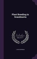 Plant Breeding in Scandinavia 1356347207 Book Cover