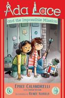 Ada Lace and the Impossible Mission 1534416846 Book Cover