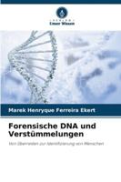 Forensische DNA und Verstümmelungen: Von Überresten zur Identifizierung von Menschen (German Edition) 6207646460 Book Cover