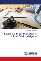 Emerging Legal Thoughts in a 21st Century Nigeria 6139816386 Book Cover
