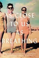 As Close to Us as Breathing 0316384135 Book Cover
