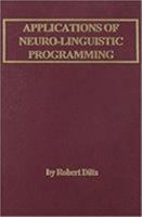 Applications of Neuro-Linguistic Programming to Business Communication (1981) 0916990133 Book Cover