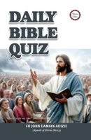 DAILY BIBLE QUIZ: February Edition B0GHDT43ZX Book Cover