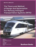 The Theory and Method of Design and Optimization for Railway Intelligent Transportation Systems (RITS) 1608053237 Book Cover