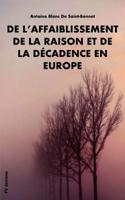 de l'Affaiblissement de la Raison Et de la D�cadence En Europe 1091877904 Book Cover