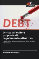 Diritto all'oblio e proposta di regolamento attuativo (Italian Edition) 6208258588 Book Cover