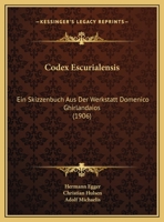 Codex Escurialensis: Ein Skizzenbuch Aus Der Werkstatt Domenico Ghirlandaios 1018482598 Book Cover