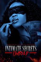 INTIMATE SECRETS UNTOLD: A Saga of Hood Fetish 1731540027 Book Cover