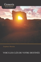 VOICI LES CLÉS DE VOTRE DESTINÉE (French Edition) 9975331858 Book Cover