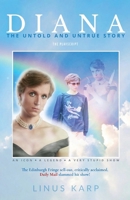 Diana: The Untold and Untrue Story 1915893054 Book Cover