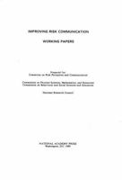 Improving Risk Communication: Working Papers 0309074541 Book Cover