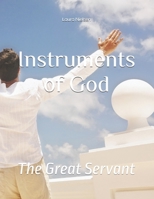 Instruments of God: The Great Servant B0F2JCWT43 Book Cover