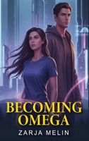 Becoming Omega 1919480536 Book Cover