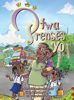 Two Prensès Yo (Creole version of Meet the Three Princesses) 1088294219 Book Cover