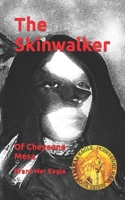 The Skinwalker: Of Cheyenne Mesa B0BKS2KNZ9 Book Cover