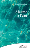 Alarme à l’eau (Poésie(s)) (French Edition) 2336620243 Book Cover