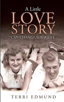 A Little Love Story Can Change Your Life 1304944514 Book Cover