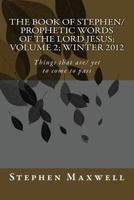 The Book of Stephen/Prophetic Words of the Lord Jesus; Volume 2 1479329223 Book Cover