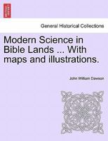 Modern science in Bible lands 124152615X Book Cover