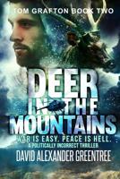 Deer in the Mountains: War is Easy. Peace is Hell. 1791352243 Book Cover
