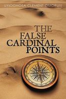 The False Cardinal Points 1438966695 Book Cover